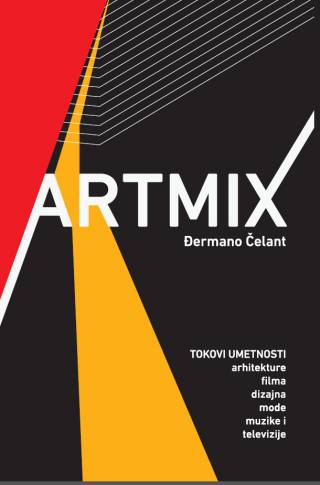 Artmix – tokovi umetnosti, arhitekture, filma, dizajna, mode, muzike i televizije