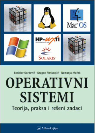 Operativni sistemi: teorija, praksa i rešeni zadaci