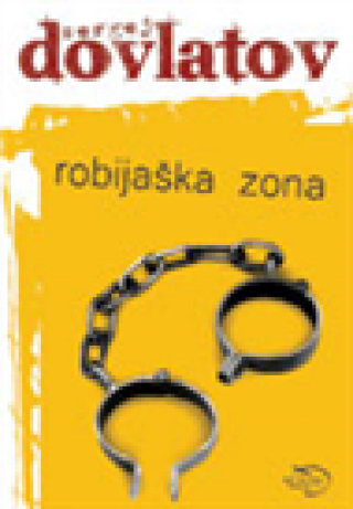 Robijaška zona, Sergej Dovlatov