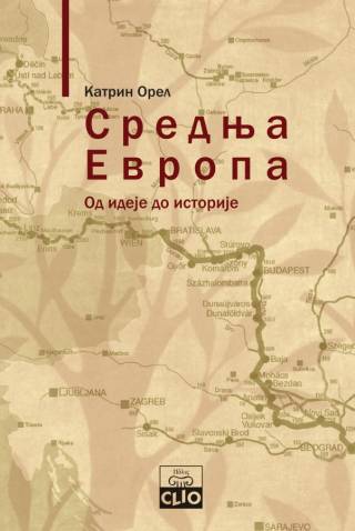 Srednja Evropa – Od ideje do istorije