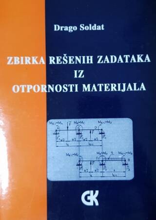 Zbirka rešenih zadataka iz otpornosti materijala