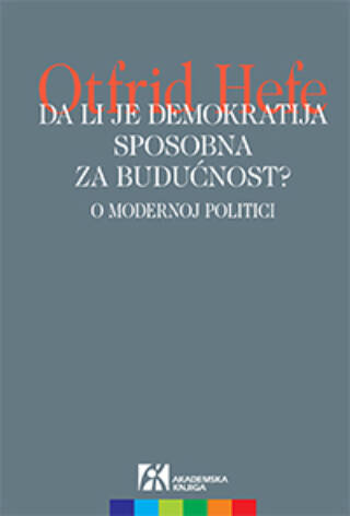Da li je demokratija sposobna za budućnost – O modernoj politici