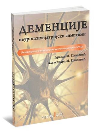 Demencije – neuropsihijatrijski simptomi
