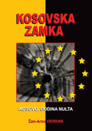 Kosovska zamka – Kosovo, godina nulta