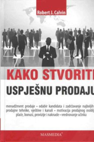Kako stvoriti uspješnu prodaju