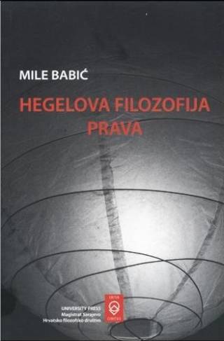 Hegelova filozofija prava : država i religija u Hegelovoj Filozofiji prava