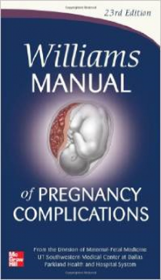 Williams Manual of Pregnancy Complications