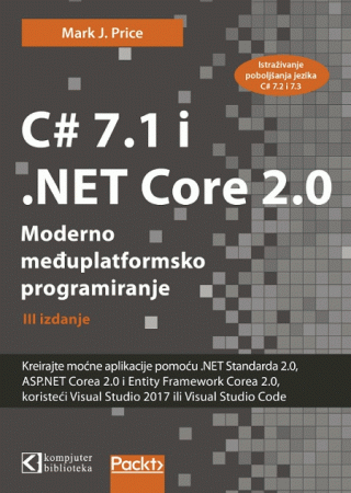 C# 7.1 i .NET Core 2.0 – Moderno međuplatformsko programiranje, treće izdanje