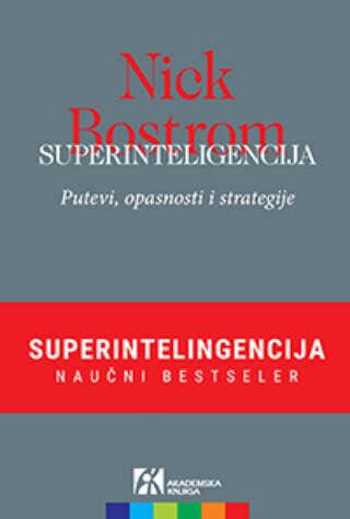 Superinteligencija – putevi, opasnosti i strategije