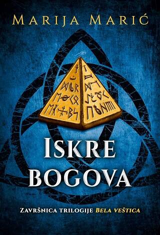 Iskre bogova – treća knjiga iz trilogije Bela veštica